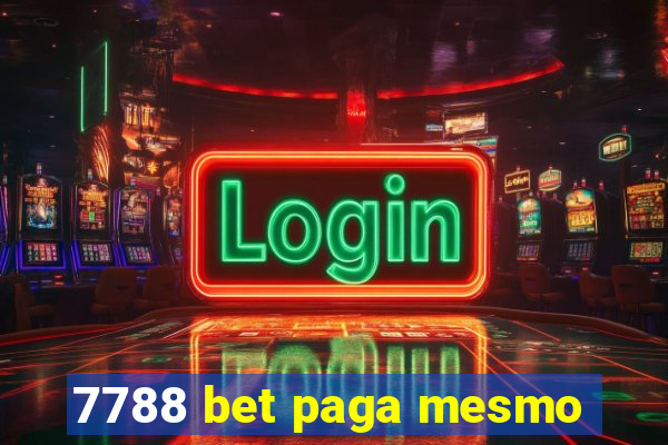 7788 bet paga mesmo